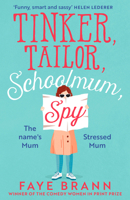 Tinker, Tailor, Schoolmum, Spy 0008479615 Book Cover