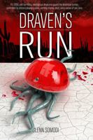 Draven's Run: It's 2050, and the border is guarded by terrifying mechanical creatures controlled by citizens B0G2S2FV5F Book Cover