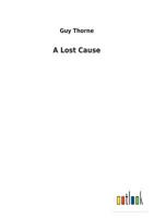 A Lost Cause 1517619777 Book Cover