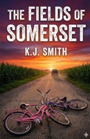 The Fields of Somerset B0GS2NMX82 Book Cover