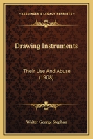 Drawing Instruments: Their Use And Abuse 1164624970 Book Cover