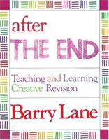 After THE END: Teaching and Learning Creative Revision 0435087142 Book Cover
