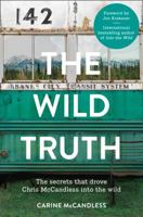 The Wild Truth : The Untold Story of Sibling Survival