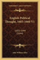 English Political Thought, 1603-1660 V1: 1603-1644 1104740583 Book Cover