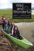 Wild and Wonderful: Tourism, Faith, and Communities 1620328682 Book Cover