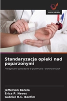 Standaryzacja opieki nad poparzonymi (Polish Edition) 6208638402 Book Cover