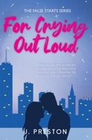 For Crying Out Loud B0BCR2MXZW Book Cover