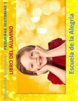 Educacion Emocional - Pequenas Historias - Libro del alumno: Educamos para la VIDA 1512147478 Book Cover