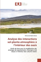 Analyse des interactions sol-plante-atmosphère à l'intérieur des oasis 6202535784 Book Cover