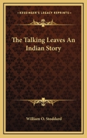 The Talking Leaves: An Indian Story 1515216845 Book Cover