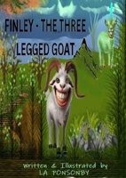Finley - The Three Legged Goat: Book One 1326534076 Book Cover