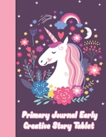Primary Journal Early Creative Story Tablet - Composition School Exercise Book - Draw and Write, Dotted Midline Creative Picture Notebook: Primary Story Journal - Dotted Midline and Picture Space 1695285999 Book Cover
