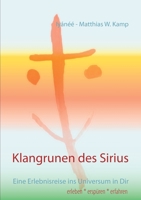 Klangrunen des Sirius: Eine Erlebnisreise ins Universum in Dir 3752639083 Book Cover