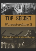 Top Secret Worcestershire Volume Two 1916168094 Book Cover