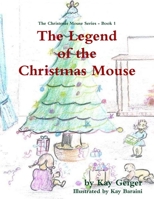 The Legend of the Christmas Mouse 1446658538 Book Cover