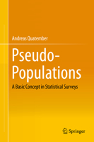 Pseudo-Populations: A Basic Concept in Statistical Surveys 331911784X Book Cover