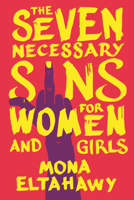 The Seven Necessary Sins for Women and Girls 0807013811 Book Cover