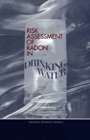 Risk Assessment of Radon in Drinking Water 0309062926 Book Cover