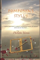 Pomponia's Stylus: Turbulent Rome, a brave woman, recorder of secrets, who can be trusted?... 1527294188 Book Cover