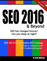 Seo 2016 & Beyond: Search Engine Optimization Will Never Be the Same Again! 1517201403 Book Cover