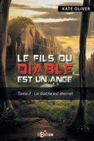 Le fils du Diable est un Ange: Tome 2 : Le Diable est éternel (Asiclarow) (French Edition) 2368451021 Book Cover