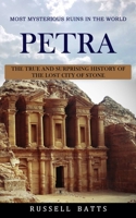 Petra: Most Mysterious Ruins In The World 1774856662 Book Cover