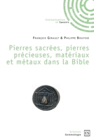 Pierres sacrées, pierres précieuses, matériaux et métaux dans la Bible (French Edition) 2753906653 Book Cover