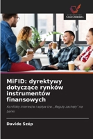 MiFID: dyrektywy dotyczące rynk�w instrument�w finansowych 6203516023 Book Cover