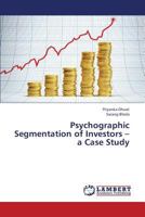 Psychographic Segmentation of Investors – a Case Study 3659437867 Book Cover