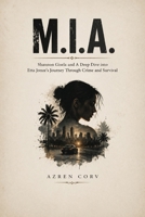 M.I.A.: Shannon Gisela and A Deep Dive into Etta Jonze’s Journey Through Crime and Survival B0H1W67KB1 Book Cover