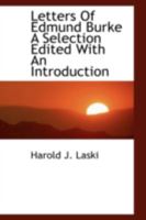Letters Of Edmund Burke A Selection Edited With An Introduction 0526412224 Book Cover