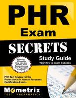 PHR Exam Secrets Study Guide: PHR Test Review for the Professional in Human Resources Certification Exams 1610725069 Book Cover