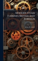Modern Steam Turbines British And Foreign 1024372332 Book Cover