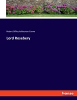 Lord Rosebery 3348103185 Book Cover