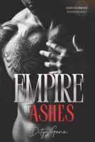 Empire of Ashes: An Enemy/Law Enforcement Slow-Burn Dark Romance (The Neon Underworld) B0GWWRPF94 Book Cover