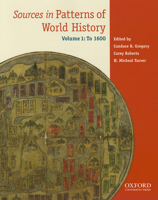 Sources in Patterns of World History: Volume One To 1600 0199846170 Book Cover
