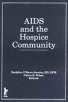AIDS And the Hospice Community 1560230118 Book Cover