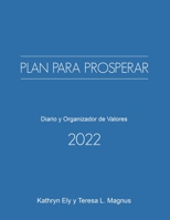 Blueprint to Thrive 2022 / Plan Para Prosperar: Values Journal & Organizer / Diario y Organizador de Valores 1946637327 Book Cover