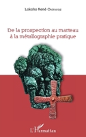 De la prospection au marteau à la métallographie pratique (French Edition) 2343162751 Book Cover