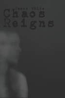 Chaos Reigns B0BKYCF5Y4 Book Cover