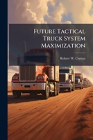 Future Tactical Truck System Maximization 1025063740 Book Cover