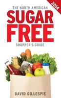 The Australian Sugar Free Shopper's Guide 098745773X Book Cover