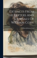 Extracts From The Letters And Journals Of William Cory 1021290939 Book Cover