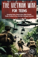 The Vietnam War for Teens 1917664192 Book Cover