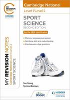 My Revision Notes: Level 1/Level 2 Cambridge National in Sport Science: Second E 1398351164 Book Cover