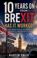Brexit: 10 Years Later B0H6Q3W6LX Book Cover