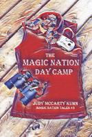 The Magic Nation Day Camp 0997313269 Book Cover