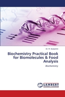 Biochemistry Practical Book for Biomolecules & Food Analysis 6205498863 Book Cover