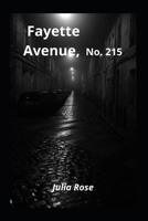 Fayette Avenue, No. 215 B0BD2CQKS9 Book Cover