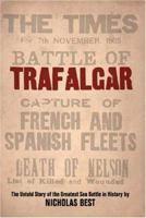 Trafalgar: The Untold Story of the Greatest Sea Battle in History (Weidenfeld & Nicolson) 0297846221 Book Cover